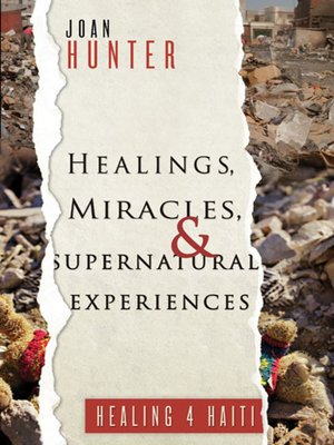 cover image of Healings, Miracles, and Supernatural Experiences